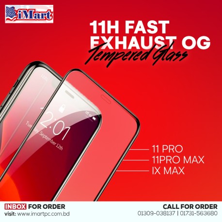11H FAST EXHAUST 11H FAST EXHAUST OG TEMPERED GLASS FOR IPHONE 11 PRO/11PRO MAX